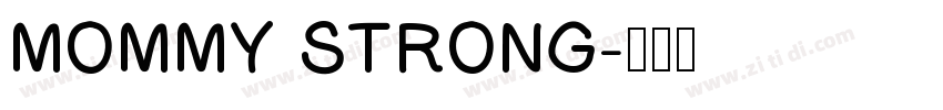 MOMMY STRONG字体转换